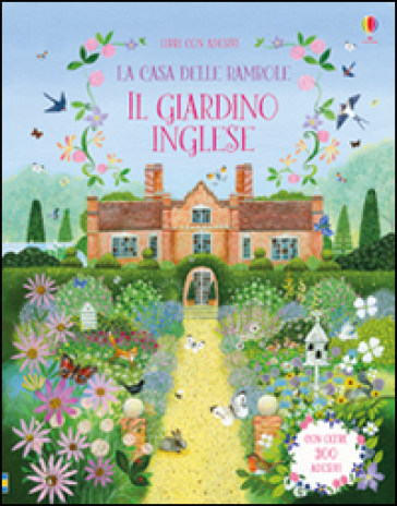 La casa delle bambole. Il giardino inglese. Con adesivi. Ediz. illustrata - Struan Reid