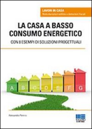 La casa a basso consumo energetico - Alessandra Pennisi