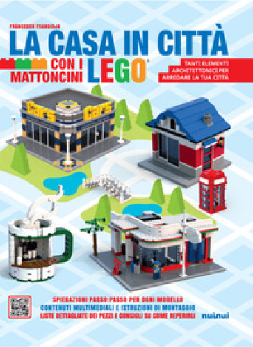 La casa in città con i mattoncini Lego - Francesco Frangioja