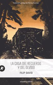 La casa del recuerdo y del olvido