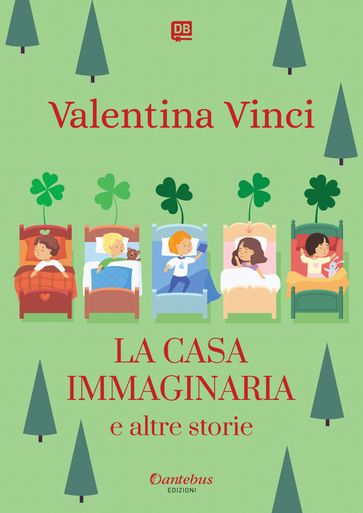La casa immaginaria e altre storie - Valentina Vinci