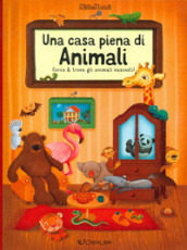 Una casa piena di animali. Millemondi. Ediz. a colori