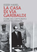 La casa di via Garibaldi. Come ho catturato Adolf Eichmann