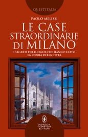 Le case straordinarie di Milano