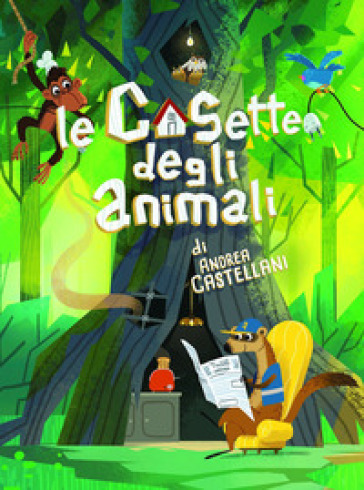 Le casette degli animali. Ediz. a colori - Andrea Castellani