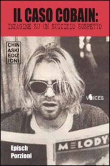 Il caso Cobain. Indagine su un suicidio sospetto - Episch Porzioni