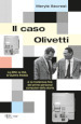 Il caso Olivetti. La IBM, la CIA, la Guerra fredda e la misteriosa fine del primo personal computer della storia