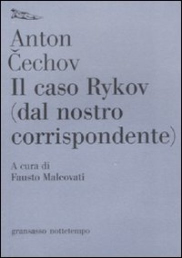 Il caso Rykov (dal nostro corrispondente) - Anton Cechov