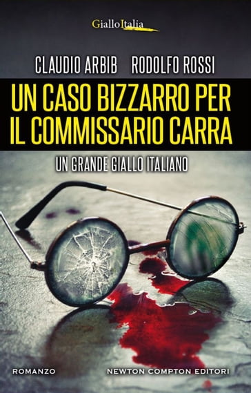 Un caso bizzarro per il commissario Carra - Claudio Arbib - Rodolfo Rossi