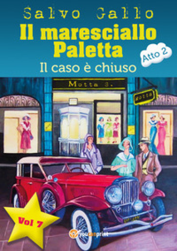 Il caso è chiuso. Il maresciallo Paletta. 7. - Salvo Gallo