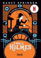 Il caso della lettera in codice. Enola Holmes. 6.