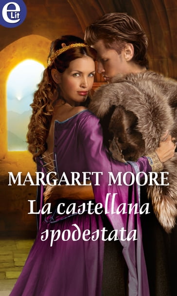 La castellana spodestata (eLit) - Margaret Moore