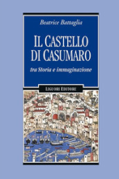 Il castello di Casumaro tra storia e immaginazione
