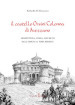 Il castello Orsini Colonna di Avezzano. Architettura, storia, documenti dalle origini ai tempi moderni