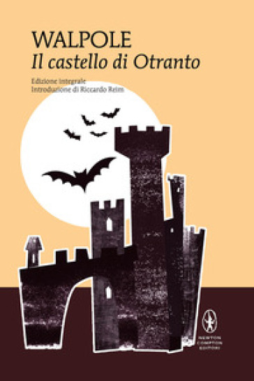 Il castello di Otranto. Ediz. integrale - Horace Walpole