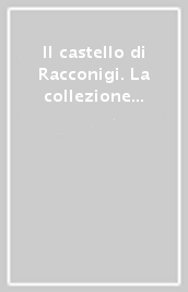 Il castello di Racconigi. La collezione sindonica e la Cappella Reale