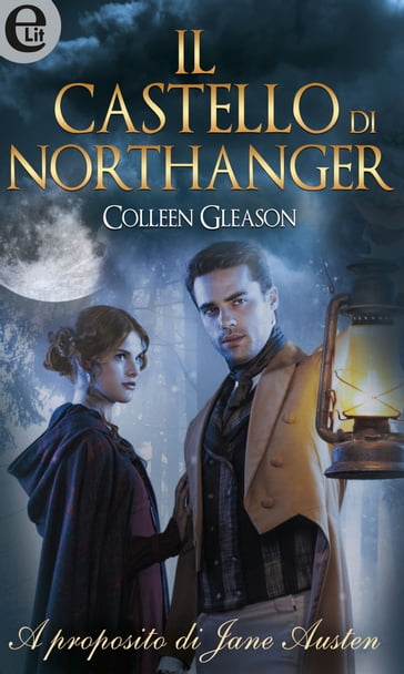 Il castello di Northanger (eLit) - Colleen Gleason