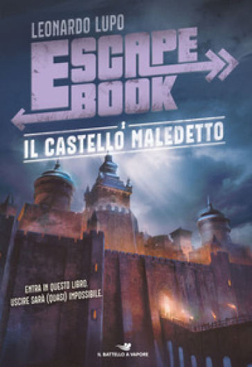 Il castello maledetto. Escape book - Leonardo Lupo