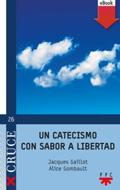 Un catecismo con sabor a libertad