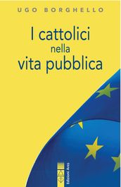 I cattolici nella vita pubblica