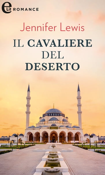 Il cavaliere del deserto (eLit) - Jennifer Lewis