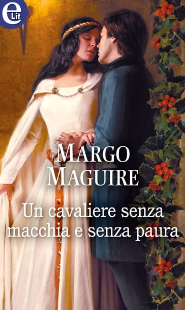 Un cavaliere senza macchia e senza paura (eLit) - Margo Maguire