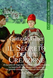 Il cavaliere del silenzio - Il segreto della creazione