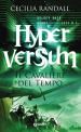 Il cavaliere del tempo. Hyperversum. Vol. 3