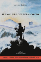 Il cavaliere del tornaconto. Un