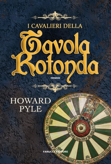 I cavalieri della Tavola Rotonda - Howard Pyle