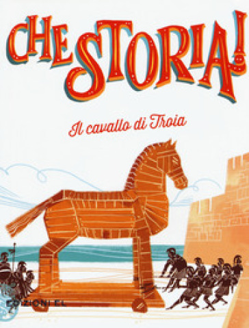 Il cavallo di Troia. Ediz. a colori - Sabina Colloredo