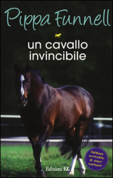 Un cavallo invincibile. Storie di cavalli - Pippa Funnell