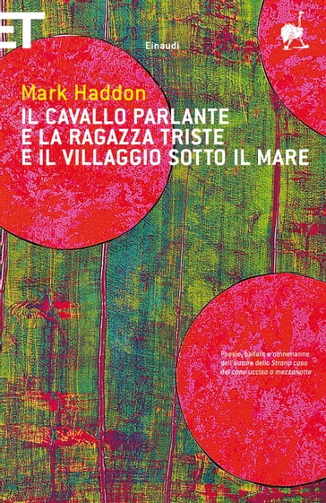 Il cavallo parlante e la ragazza triste e il villaggio sotto il mare - Mark Haddon