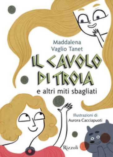 Il cavolo di Troia e altri miti sbagliati - Maddalena Vaglio Tanet