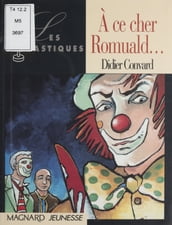 À ce cher Romuald...