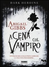 A cena col vampiro. Dark heroine