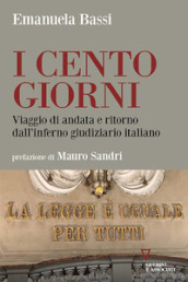 I cento giorni. Viaggio di andata e ritorno dall