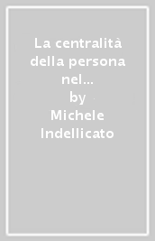 La centralità della persona nel pensiero di Jacques Maritain