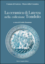 La ceramica di Laterza nella collezione Tondolo