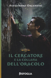 Il cercatore e la collana dell oracolo