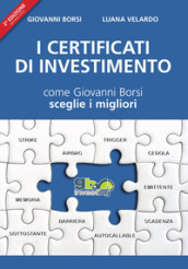 I certificati di investimento. Come Giovanni Borsi sceglie i migliori