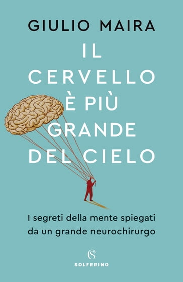 Il cervello è più grande del cielo - Giulio Maira