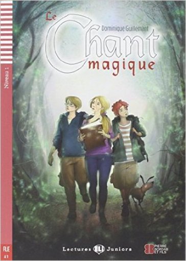 Le chant magique. Per le Scuole superiori. Con File audio per il download - Dominique Guillemant