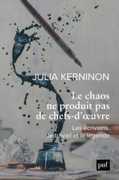 Le chaos ne produit pas de chefs-d oeuvre