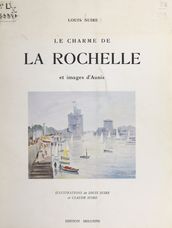 Le charme de La Rochelle et images d Aunis