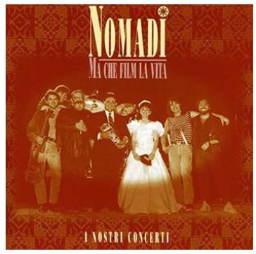 Ma che film la vita i nostri concerti (l - Nomadi