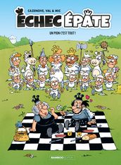 Échec Épate - Tome 1 - Un pion c est tout !