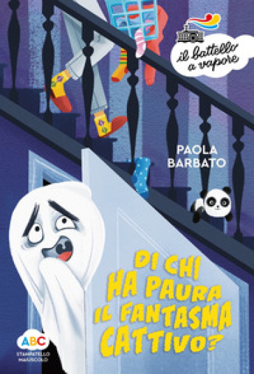 Di chi ha paura il fantasma cattivo? Ediz. a colori - Paola Barbato