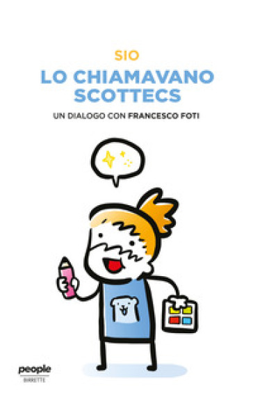 Lo chiamavano Scottecs. Un dialogo con Francesco Foti - Sio - Francesco Foti