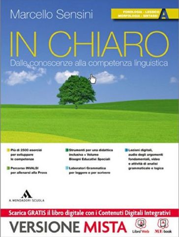 In chiaro. Vol. A-Quaderno operativo. Per la Scuola media. Con e-book. Con espansione online - Marcello Sensini